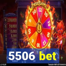 5506 bet